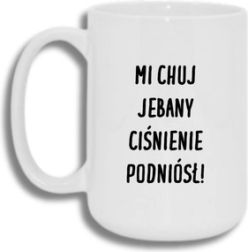 Bögre Fehér Nagy 440ml Ajándék Vicces Nekem Vérnyomás Emelő