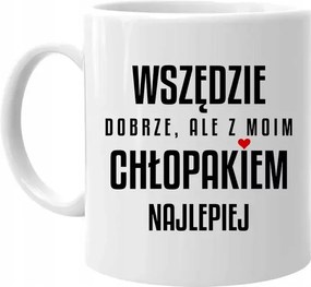 Mindenhol jó, de a barátommal a legjobb Bögre A Fiúnak