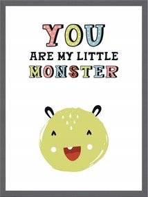 Gyerek poszter You are my little monster 24X30 cm kő keret szürke