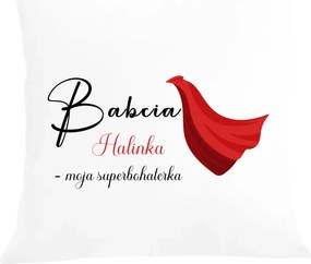 Párna párnahuzat Ajándék Nagyinak Nagymama Az én nevem Szuperhősnő