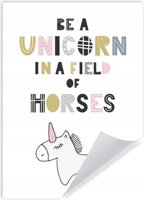 Gyerek poszter Be a unicorn in a field of horses 50X70 cm