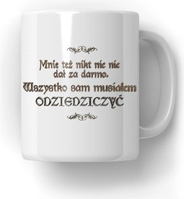 Bögre 1670 Mindent Magamnak kellett Örökölnöm Sorozat 1670 Ajándék