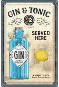 Fém tábla Gin & Tonic - Served Here (40x60), (40 x 60 cm)