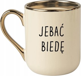 Bögre Elegáns Bézs Arany Rant Vicces Ajándék J**** Szegénység