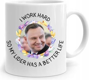 Andrzej Duda Pis És Work Hard Elnök Bögre fényképes nyomtatással