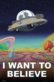 Plakát Rick And Morty - I Want To Believe, (61 x 91.5 cm)