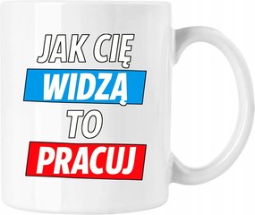 Bögre Ahogy Látnak, Dolgozz Fehér 330ml