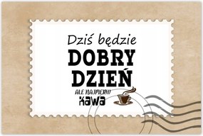 Poszterek 90x60 Ma jó nap lesz