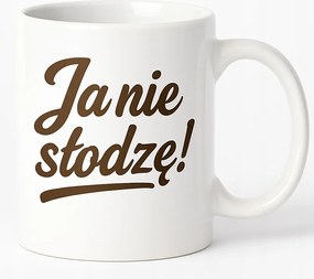 Bögre Cukorbetegeknek ajándék kerámia bögre felirat Én Nem Édesítek