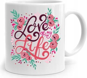 Valentin Napi Ajándék Bögre Love Of My Life fényképes nyomtatással