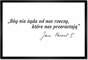 Poszterek keretben 60x40 Szent János Pál idézet