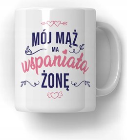 Bögre A Férjemnek Csodálatos Felesége Van Férjnek Fiú 18-99