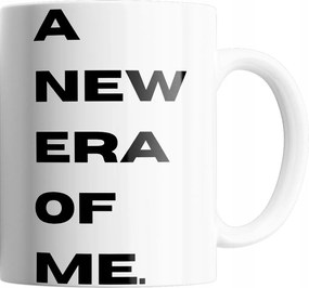Bögre New Era Of Me Kiváló Minőség Ajándék Szöveg