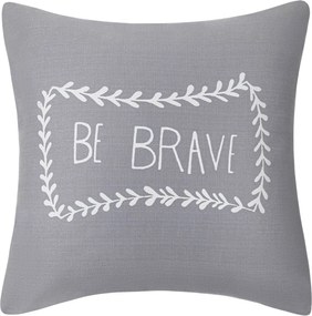 Dekoratív párnahuzat Be Brave 45x45 szürke krémszínű felirat