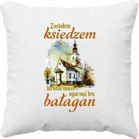 Párna A Papnak Azért lettem pap, mert valakinek fel kell dolgoznia ezt a rendetlenséget