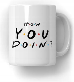 How You Doin' Bögre Ajándék A Friends sorozat rajongóinak 18-99