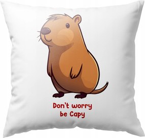 Nyomott Mintás Párna Don't Worry Be Capy Kapibara Capybara Style Nyomott Minta