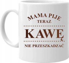 Anya most kávét iszik nem zavarja Bögre Anyák Napi Ajándék