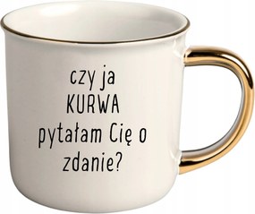 Bögre Fehér Arany Rant Vicces Ajándék Vagy Én Kérdeztem Ki A Véleményemet?