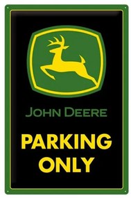 Fém tábla John Deere - Parking Only