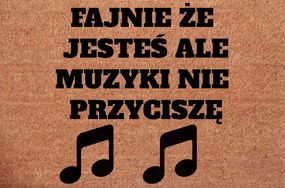 Lábtörlő Bejárati Ajtó Jó, hogy itt vagy, de a zenét nem tudom lehalkítani