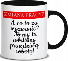 Bögre Fekete Fül Belső 330ML Munkahelyváltás? Vicces Ajándék