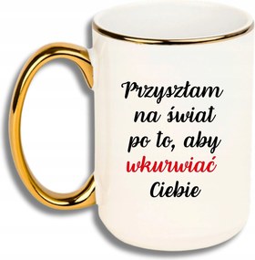 Bögre Nagy Fehér Arany Rant Vicces Ajándék Jött A Világra