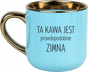 Bögre Kék 400ml Ajándék Vicces Anyák Napja Ez A Kávé Hideg