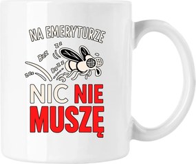 Nyugdíjas bögre nem kell nekem semmi Fehér 330ml