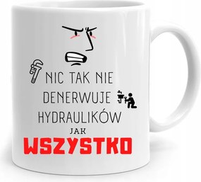 Ajándék Bögre Vízvezeték Szerelőnek Minden Idegesítő, fényképes nyomattal
