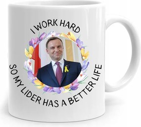 Andrzej Duda Pis És Work Hard Elnök Bögre fényképes nyomtatással