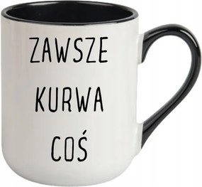 Bögre Fehér, Fekete Cofee Vicces Ajándék Mindig K**** Valami