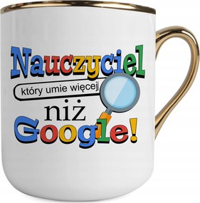 Fehér-arany Bögre Pedagógusnapra A Tanár Többet Tud, Mint A Google