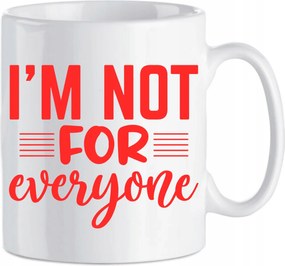 Kerámia bögre 330 ml nyomott mintás I'M Not for Everyone Nem vagyok mindenkié