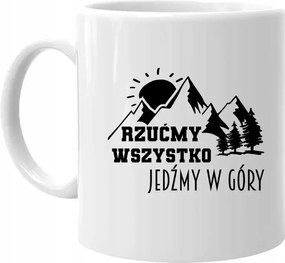 Dobjunk el mindent, menjünk fel a hegyekbe Bögre A Hegyek Szerelmeseinek Ajándék