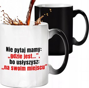 Mágikus Bögre Fekete Matt Ne Kérdezd Anyától, Hogy "hol Van." Ajándék Anyának