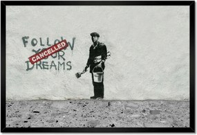 Poszterek keretben 60x40 Banksy Follow Your Dreams