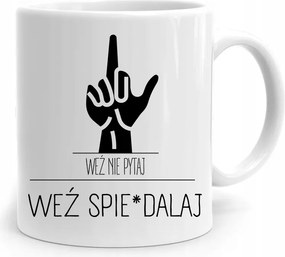 Bögre Ajándék Vicces Vigyél Ne Kérdezz Vigyél Nyomtatott Fotóval