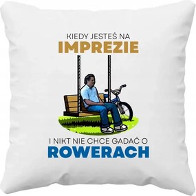 Párna Amikor egy buliban vagy, és senki sem akar beszélni a kerékpárokról