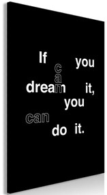 Kép - If You Can Dream It, You Can Do It (1 Part) Vertical