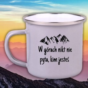 Zománcozott Acél Bögre Vicces Ajándék A Hegyekben Senki Sem Kérdezi