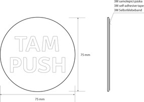 Sapho Sapho, "TAM/PUSH" felirat, 75 mm átmérő, matt rozsdamentes acél, XP127