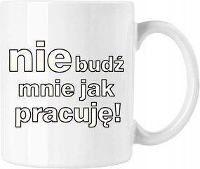 Bögre Ne ébressz fel a munkahelyeden fun Fehér 330ml