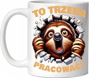 Lajhár Bögre Dolgozni Kell? vicces Születésnapi Ajándék Karácsony 330 ml