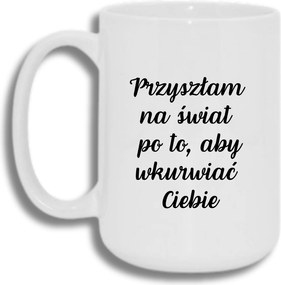 Bögre Fehér Nagy 440ml Vicces Ajándék Világra Jöttem