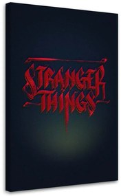 Gario Vászonkép Stranger Things, felirat - Nikita Abakumov Méret: 40 x 60 cm