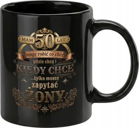 Fekete bögre 50 éves vagyok Azt csinálok, amit akarok születésnapra vicces ajándék