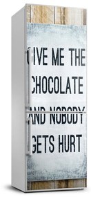 Hűtőre ragasztható matrica Give csokoládé FridgeStick-70x190-f-68317796
