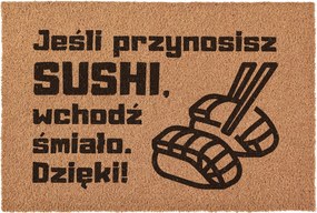 Lábtörlő SUSHI-t hozol, gyere be bátran az ajtó alá kókusz ajándék 60x40