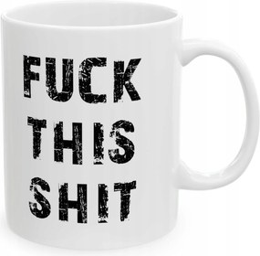 Vulgáris feliratú bögre F*ck This Sh*it irodai munkához